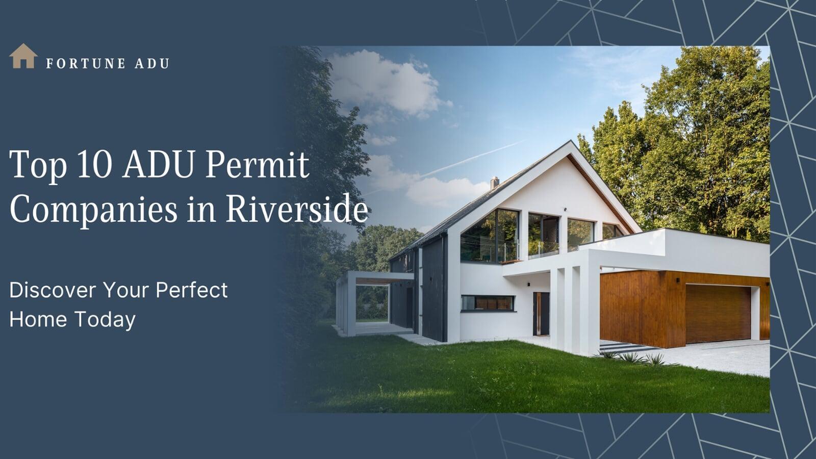 Top 10 ADU Permit Companies in Riverside